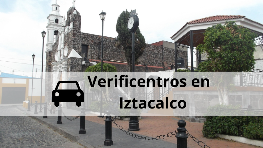 Verificentros en Iztacalco