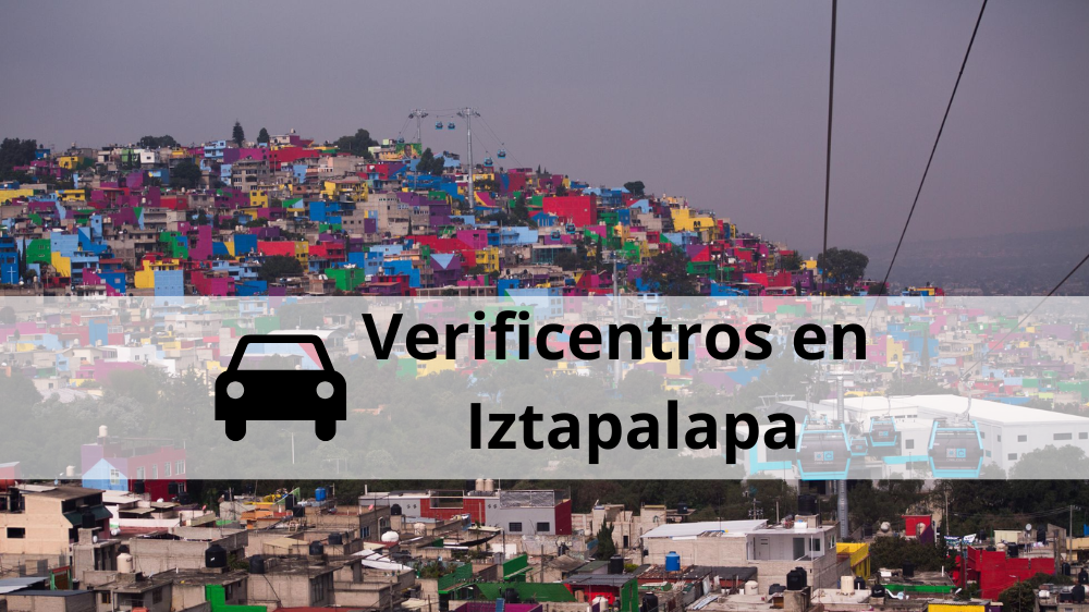 Verificentros en Iztapalapa